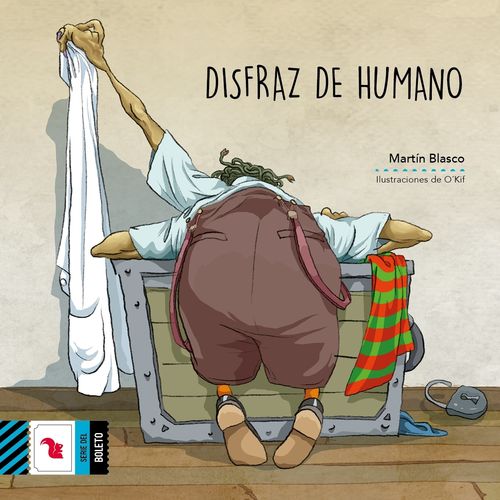 DISFRAZ DE HUMANO - DEL BOLETO AZUL - MARTIN BLASCO