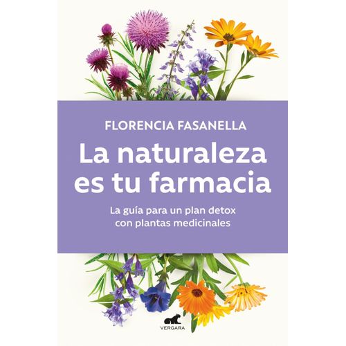 LA NATURALEZA ES TU FARMACIA - FLORENCIA FASANELLA