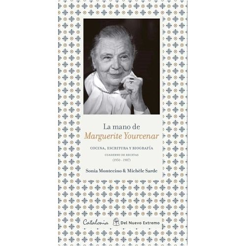 LA MANO DE MARGUERITE YOURCENAR - MICHELE SARDE