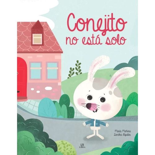 CONEJITO NO ESTA SOLO - MARIA MAÑERU - SANDRA AGUILAR