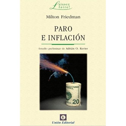 LIBRO PARO E INFLACION - MILTON FRIEDMAN