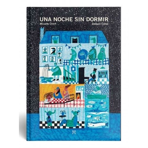 UNA NOCHE SIN DORMIR - MICAELA CHIRIF - JOAQUIN CAMP