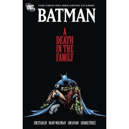 BATMAN - A DEATH IN THE FAMILY - DC COMICS