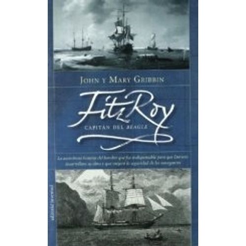 FITZ ROY - CAPITAN DEL BEAGLE - GRIBBIN