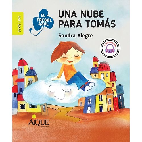 UNA NUBE PARA TOMAS - EL TREBOL AZUL - SERIE LIMA - ALEGRE