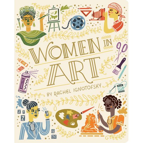 WOMEN IN ART - RACHEL IGNOTOFSKY