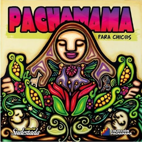 PACHAMAMA PARA CHIC@S - PACHAMAMA