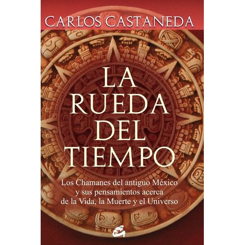 LIBRO LA RUEDA DEL TIEMPO - CARLOS CASTANEDA