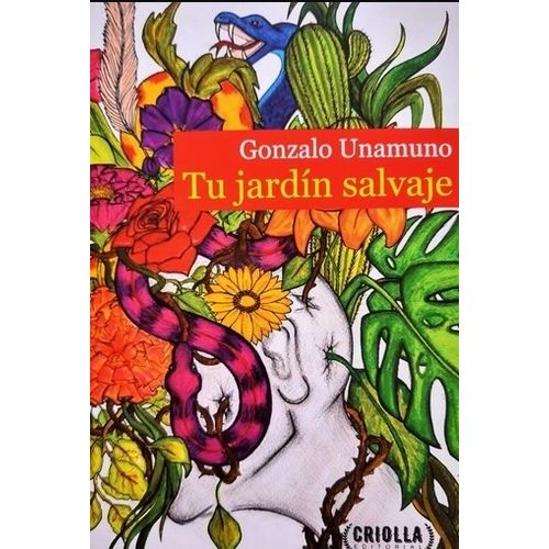 TU JARDIN SALVAJE - GONZALO UNAMUNO
