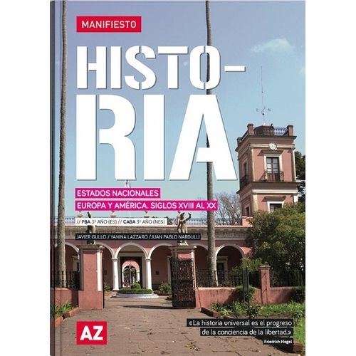 HISTORIA 3 - MANIFIESTO - ESTADOS NACIONALES. EUROPA Y AMERI