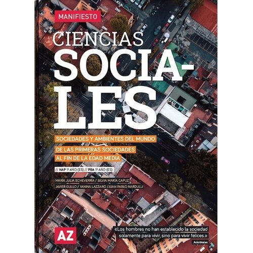 CIENCIAS SOCIALES 1 - MANIFIESTO - SOCIEDADES Y AMBIENTES DE