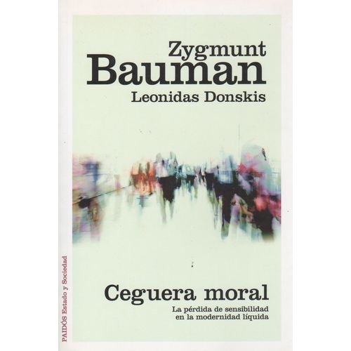 LIBRO CEGUERA MORAL - BAUMAN