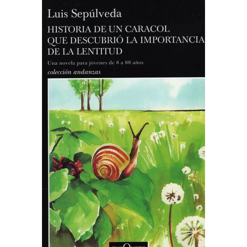 HISTORIA DE UN CARACOL QUE DESCUBRIO LA IMPORTANCIA DE LA LE