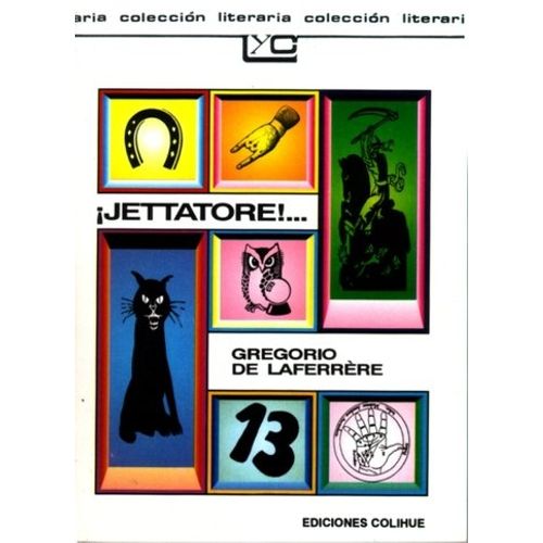 JETTATORE - COLECCION LITERARIA COLIHUE JETTATORE - COLECCION LITERARIA COLIHUE