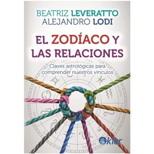 EL ZODIACO Y LAS RELACIONES - LEVERATTO - LODI
