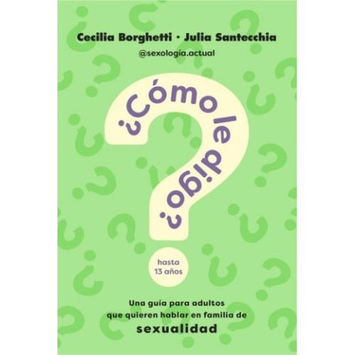 COMO LE DIGO? - CECILIA BORGHETTI / JULIA SANTECCHIA