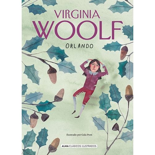 ORLANDO - ALMA CLASICOS ILUSTRADOS - VIRGINIA WOOLF