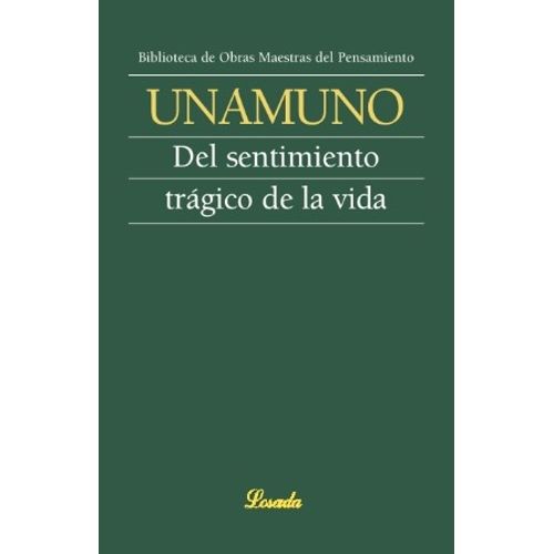 LIBRO DEL SENTIMIENTO TRAGICO DE LA VIDA - MIGUEL DE UNAMUNO