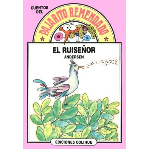 EL RUISEÑOR - DEL PAJARITO REMENDADO