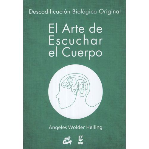 EL ARTE DE ESCUCHAR EL CUERPO