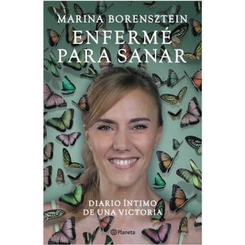 ENFERME PARA SANAR. DIARIO INTIMO DE UNA VICTORIA - MARINA B