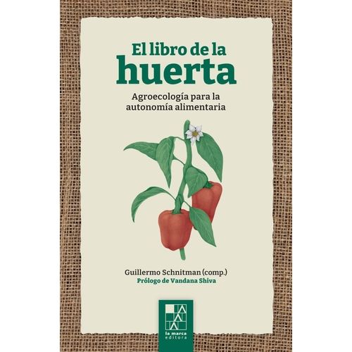 EL LIBRO DE LA HUERTA - GUILLERMO SCHNITMAN