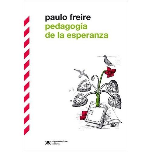 PEDAGOGIA DE LA ESPERANZA - PAULO FREIRE