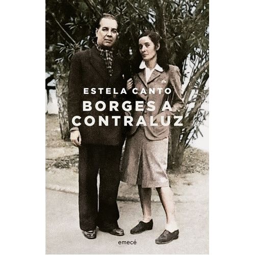 BORGES A CONTRALUZ - ESTELA CANTO
