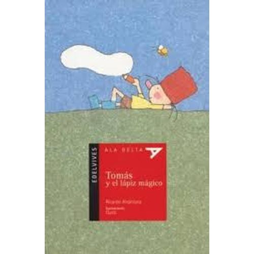 TOMAS Y EL LAPIZ MAGICO - ALA DELTA ROJA (+5 AÑOS)