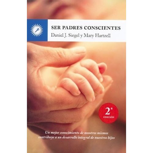 SER PADRES CONSCIENTES - HARTZELL SIEGEL
