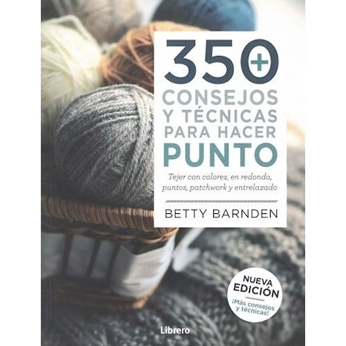 LIBRO 350 CONSEJOS Y TECNICAS PARA HACER PUNTOS - BETTY BARN
