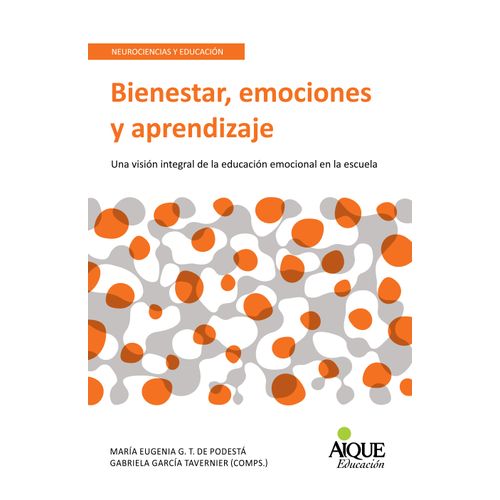 BIENESTAR, EMOCIONES Y APRENDIZAJE - MARIA EUGENIA DE PODEST
