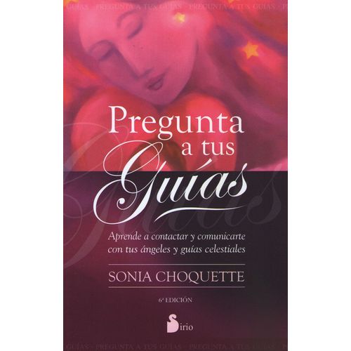 PREGUNTA A TUS GUIAS - SONIA CHOQUETTE