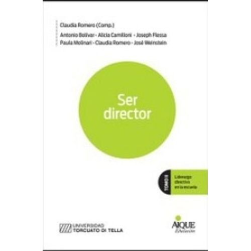 SER DIRECTOR. LIDERAZGO DIRECTIVO EN LA ESCUELA TOMO II