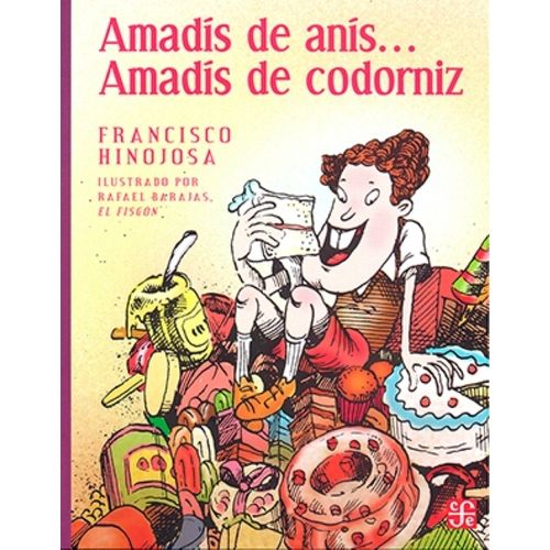 AMADIS DE ANIS... AMADIS DE CODORNIZ - FRANCISCO HINOJOSA