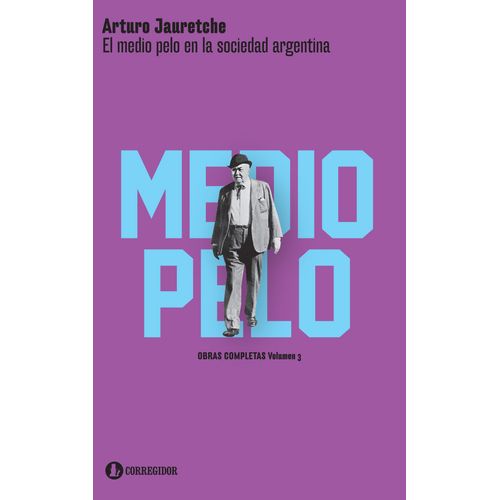 EL MEDIO PELO EN LA SOCIEDAD ARGENTINA