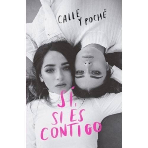 SI, SI ES CONTIGO - CALLE Y POCHE