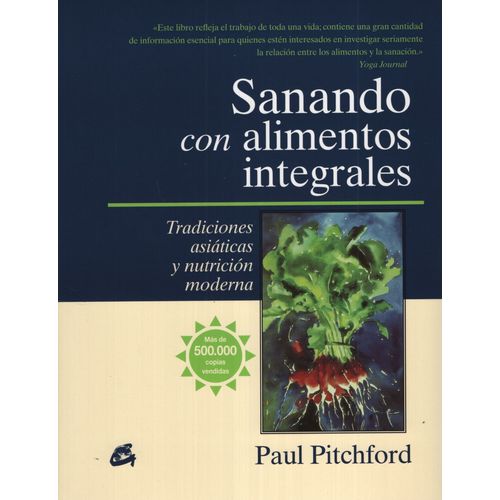 SANANDO CON ALIMENTOS INTEGRALES - PITCHFORD - TRADICIONES A