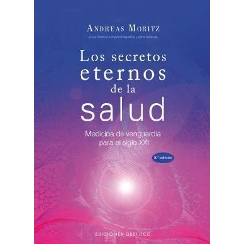 LOS SECRETOS ETERNOS DE LA SALUD LOS SECRETOS ETERNOS DE LA SALUD