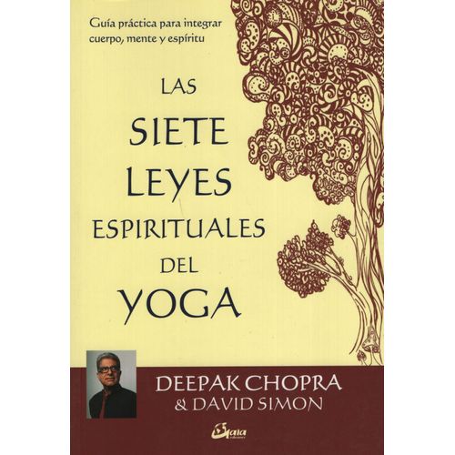 LAS SIETE LEYES ESPIRITUALES DEL YOGA
