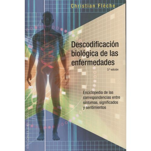 DESCODIFICACION BIOLOGICA DE LAS ENFERMEDADES