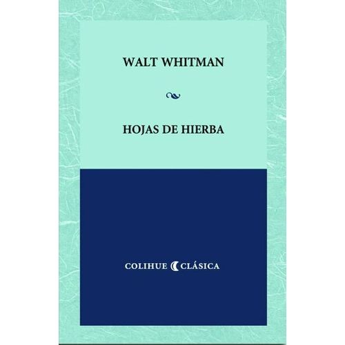 HOJAS DE HIERBA - WHITMAN COLIHUE CLASICA