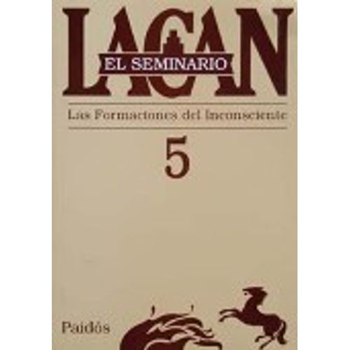 SEMINARIO VOL.5: LAS FORMACIONES DEL INCONSCIENTE