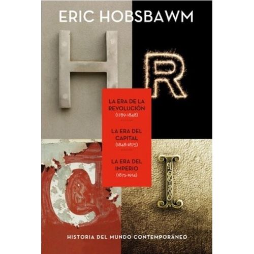TRILOGIA ERAS - ERIC HOBSBAWM