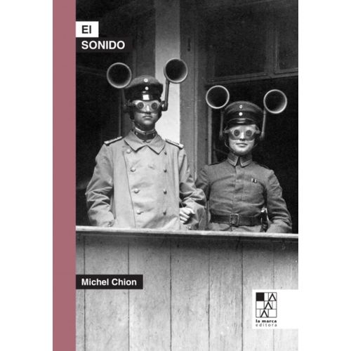 EL SONIDO - OIR ESCUCHAR OBSERVAR - MICHEL CHION