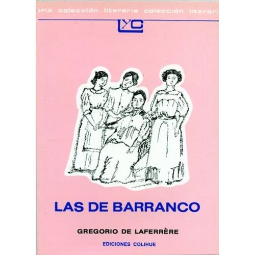LAS DE BARRANCO - LEER Y CREAR COLIHUE LAS DE BARRANCO - LEER Y CREAR COLIHUE