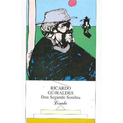 DON SEGUNDO SOMBRA - RICARDO GUIRALDES LOSADA