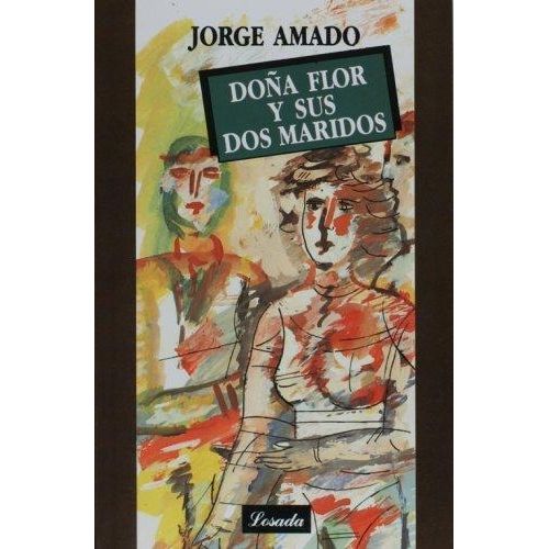 DOÑA FLOR Y SUS DOS MARIDOS - JORGE AMADO