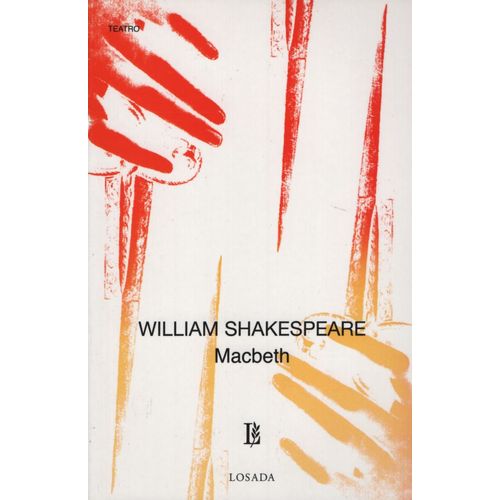 MACBETH - WILLIAM SHAKESPEARE - LOSADA