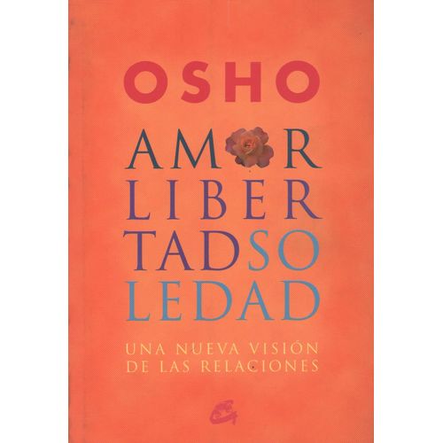AMOR LIBERTAD SOLEDAD